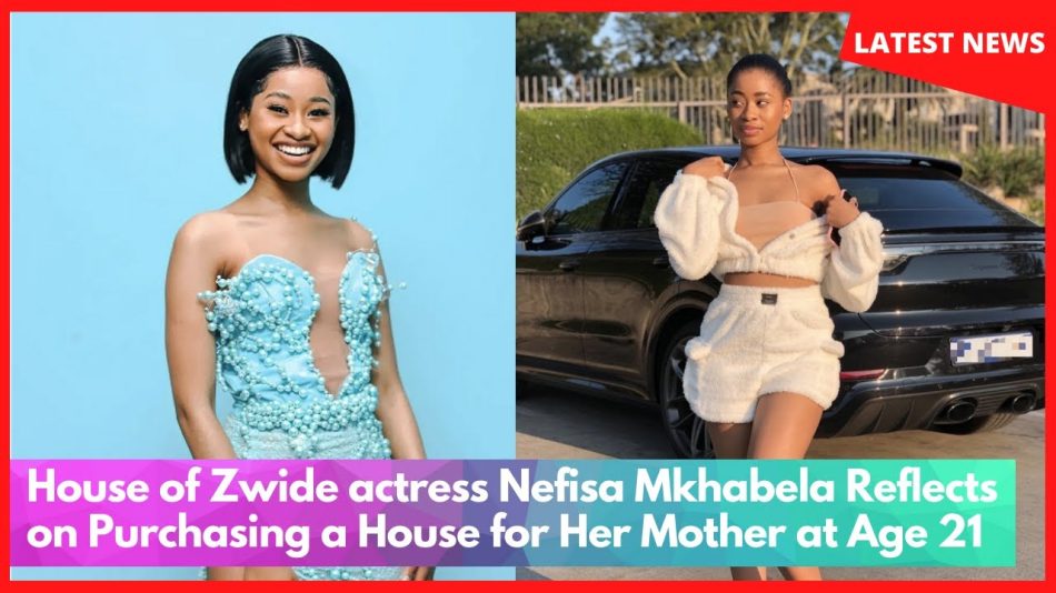 Get to know Actress Nefisa Mkhabela from House of Zwide